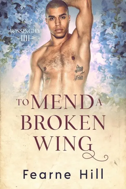 Fearne Hill - To Mend a Broken Wing, E-bok. Tillgänglighet: Lägg i varukorg