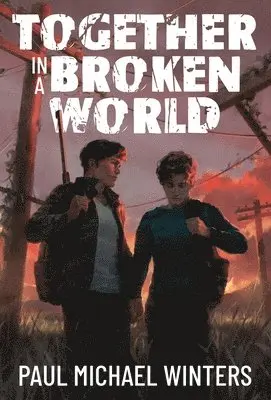 Paul Michael Winters - Together in a Broken World, Inbunden. Tillgänglighet: Lägg i varukorg