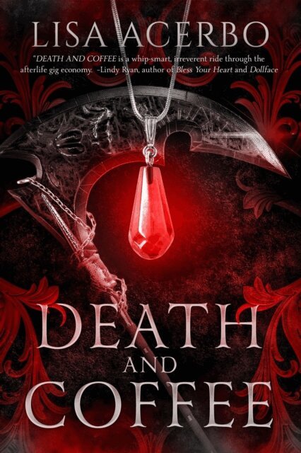 Lisa Acerbo - Death and Coffee, E-bok