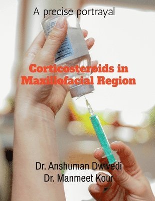 Anshuman - Corticosteroids in Maxillofacial Region, Häftad