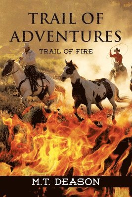 M T Deason - Trail of Adventures, Häftad