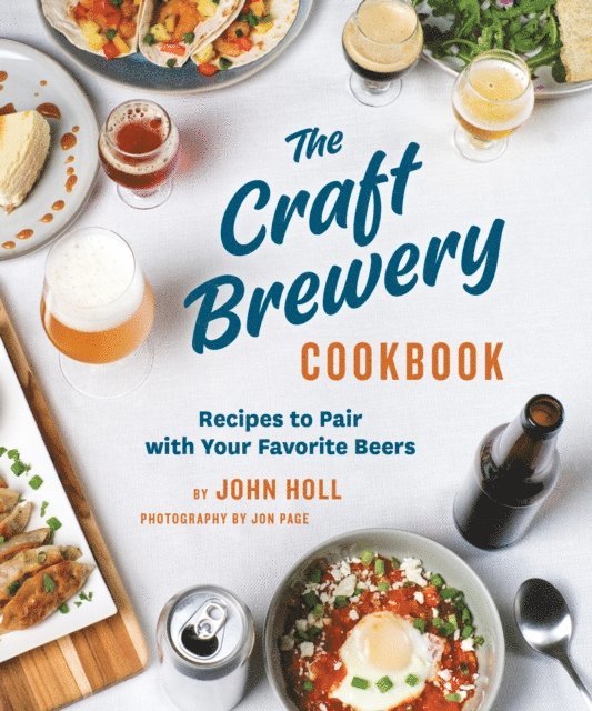 John Holl - Craft Brewery Cookbook, E-bok. Tillgänglighet: Lägg i varukorg