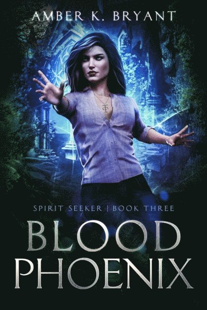 Amber K. Bryant - Blood Phoenix, E-bok