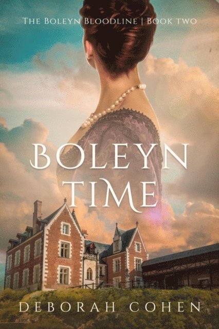 Deborah Cohen - Boleyn Time, E-bok