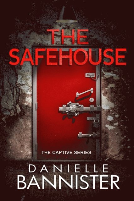 Danielle Bannister - Safehouse, E-bok