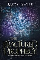 Fractured Prophecy