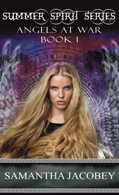 Samantha Jacobey - Angels At War, E-bok