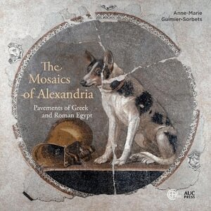Anne-Marie Guimier-Sorbets - Mosaics of Alexandria, Inbunden