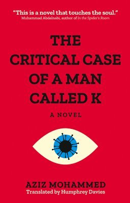 Aziz Mohammed - Critical Case of a Man Called K, Häftad