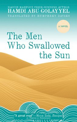 Hamdi Abu Golayyel - Men Who Swallowed the Sun, Häftad