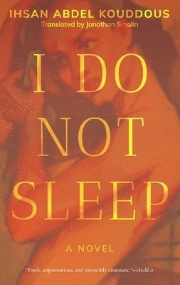 Ihsan Abdel Kouddous - I Do Not Sleep, Häftad