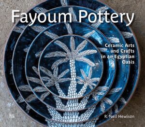 R. Neil Hewison - Fayoum Pottery, Inbunden