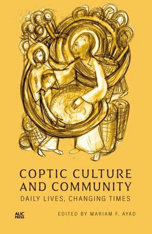 Mariam F. Ayad - Coptic Culture and Community, Inbunden. Tillgänglighet: Lägg i varukorg