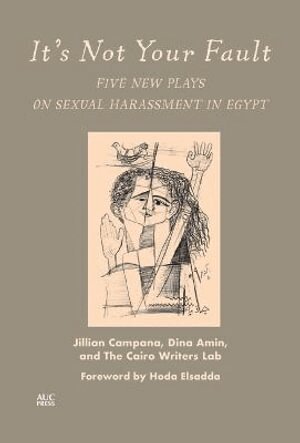Jillian Campana, Dina Amin, The Cairo Writers Lab - It's Not Your Fault, Häftad