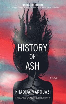 Khadija Marouazi - History of Ash, Häftad