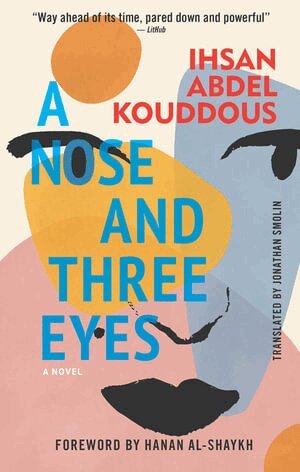 Ihsan Abdel Kouddous - Nose and Three Eyes, Häftad