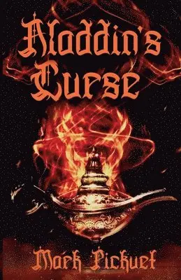 Mark Pickvet - Aladdin's Curse, Häftad. Tillgänglighet: Lägg i varukorg