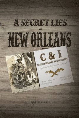 Ron Wallace - A Secret Lies in New Orleans, Häftad. Tillgänglighet: Lägg i varukorg