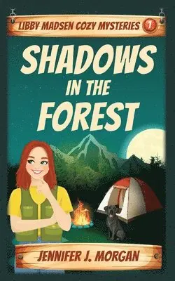 Jennifer J Morgan - Shadows in the Forest, Häftad. Tillgänglighet: Lägg i varukorg