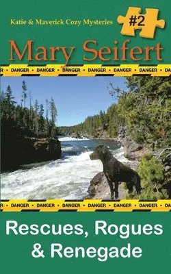 Mary Seifert - Rescues, Rogues & Renegade, Häftad. Tillgänglighet: Lägg i varukorg