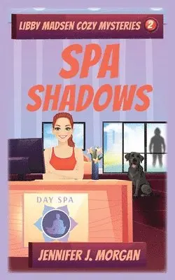 Jennifer J Morgan - Spa Shadows, Häftad. Tillgänglighet: Lägg i varukorg