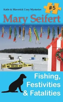 Mary Seifert - Fishing, Festivities, & Fatalities, Häftad. Tillgänglighet: Lägg i varukorg