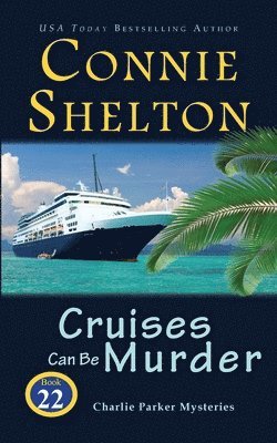 Connie Shelton - Cruises Can Be Murder, Häftad. Tillgänglighet: Lägg i varukorg