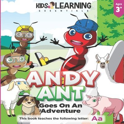 Andy Ant Goes On An Adventure: Learn the letter A with Andy Ant on his adventure through his hometown, and find out what fun he has trying new things, Häftad. Tillgänglighet: Lägg i varukorg