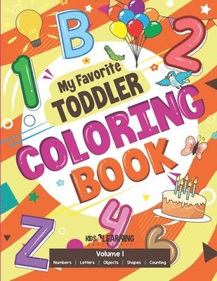 Nicole S. Ross - My Favorite Toddler Coloring Book: Fun Activity Workbook With Numbers, Shapes, Letters, Counting And More: Perfect Gift For Toddlers and Preschool Chi, Häftad. Tillgänglighet: Lägg i varukorg
