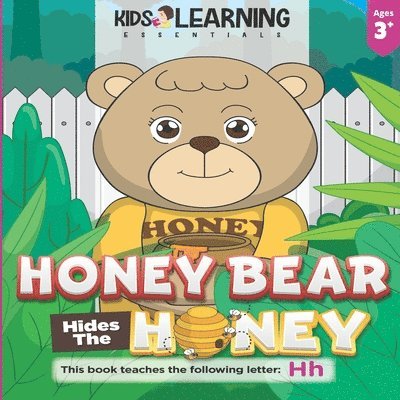 Honey Bear Hides The Honey: Who took the honey pot, Honey Bear? Where can it be? Find out how Mother Bear finds who took the missing honey, and le, Häftad