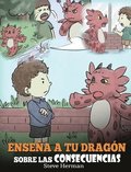 Enseña a tu Dragón Sobre las Consecuencias