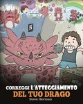 Correggi l'atteggiamento del tuo drago