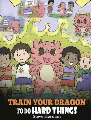 Steve Herman - Train Your Dragon To Do Hard Things, Inbunden. Tillgänglighet: Lägg i varukorg