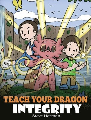 Steve Herman - Teach Your Dragon Integrity, Inbunden. Tillgänglighet: Lägg i varukorg