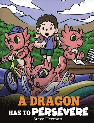 Steve Herman - Dragon Has To Persevere, Inbunden. Tillgänglighet: Lägg i varukorg