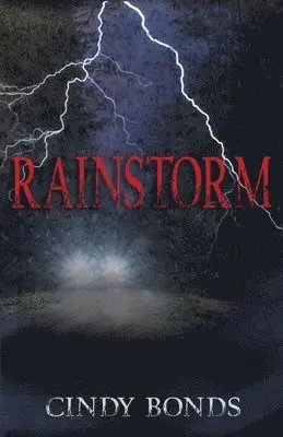 Cindy Bonds - Rainstorm, Häftad. Tillgänglighet: Lägg i varukorg