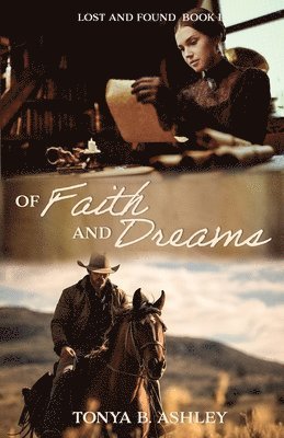 Tonya B Ashley - Of Faith and Dreams, Häftad
