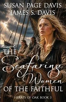 Susan Page Davis, James S. Davis - The Seafaring Women of the Faithful. Tillgänglighet: Lägg i varukorg