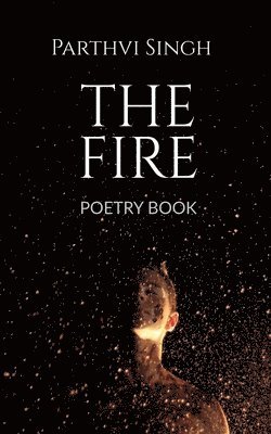Parthvi Singh - Fire, Häftad