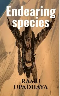 Ramu Upadhaya - Endearing Species, Häftad. Tillgänglighet: Lägg i varukorg