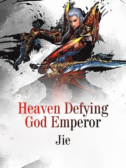 Jie - Heaven Defying God Emperor, E-bok