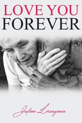 Julian Lorenzana - Love You Forever, Häftad