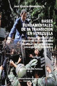 Bases Fundamentales de la Transicin En Venezuela.