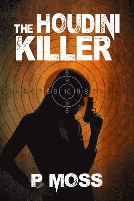 P Moss - Houdini Killer, E-bok