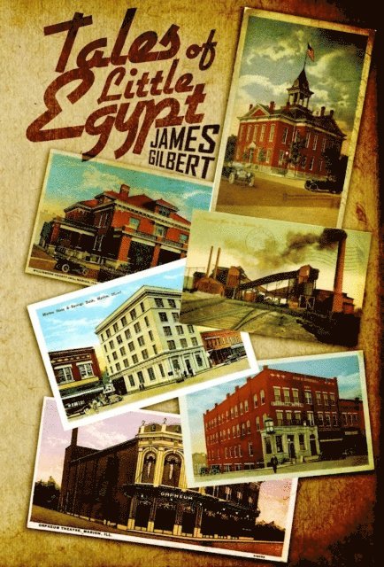 James Gilbert - Tales of Little Egypt, E-bok