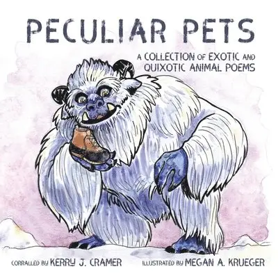 Kerry J Cramer - Peculiar Pets, Häftad. Tillgänglighet: Lägg i varukorg
