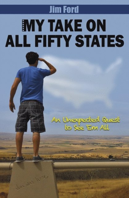 Jim Ford - MY TAKE ON ALL FIFTY STATES, E-bok