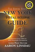 New York Total Eclipse Guide (Large Print)