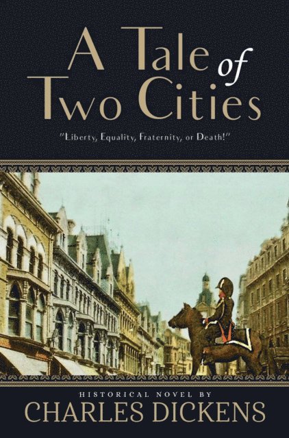 Charles Dickens - Tale of Two Cities (Annotated), E-bok