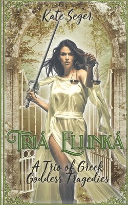 Kate Seger - Tria Ellinka, Häftad